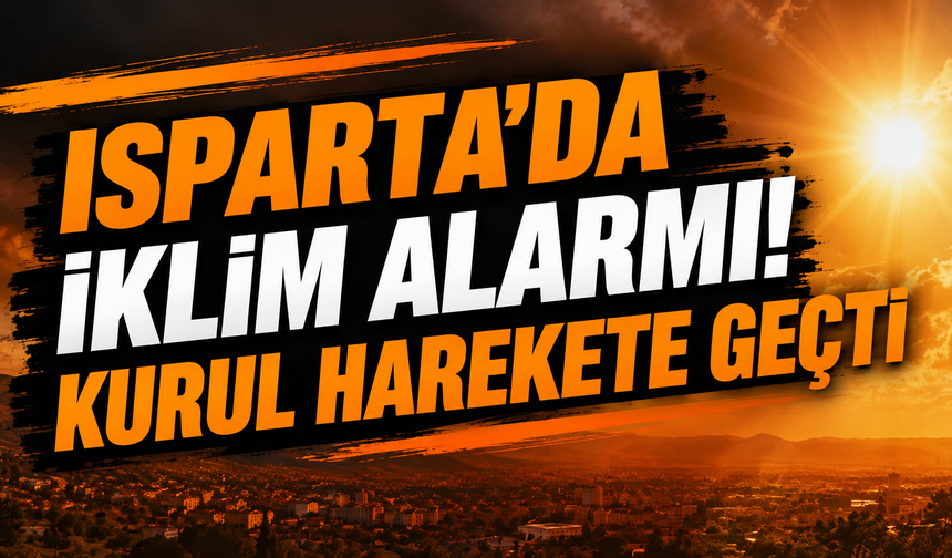 Isparta’da İklim Değişikliği İçin 5 Maddelik Sağlık Eylemi