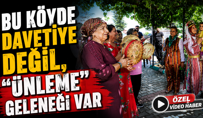 Bu Köyde Davetiye Değil, “Ünleme” Geleneği Var