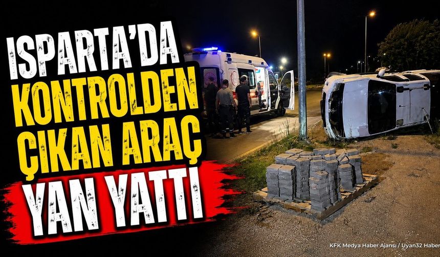 Isparta Çünür Otogarı Karşısında Trafik Kazası: Araç Yan Yattı