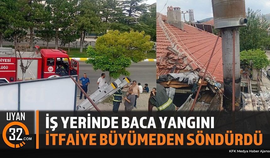 Isparta'da İş Yerinde Çıkan Baca Yangını Korkuttu