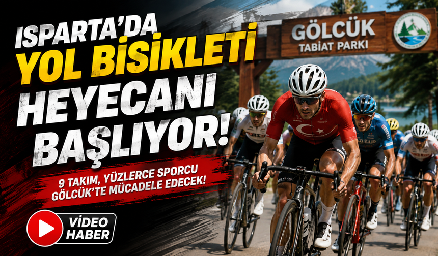 Isparta’da Yol Bisikleti Heyecanı Başlıyor
