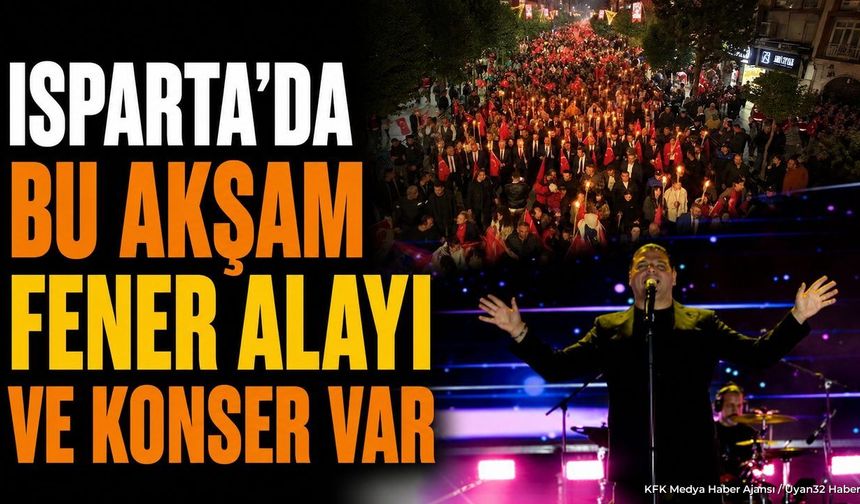 Isparta'da Zafer Bayramı Coşkusu Sürüyor: Kubat Sahne Alacak