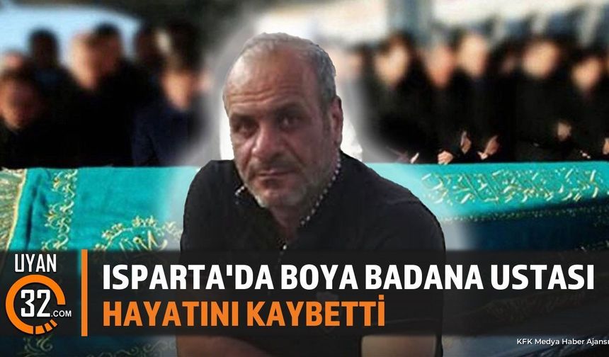 Ispartalı Boya Badana Ustası Murat Sezgin Vefat Etti