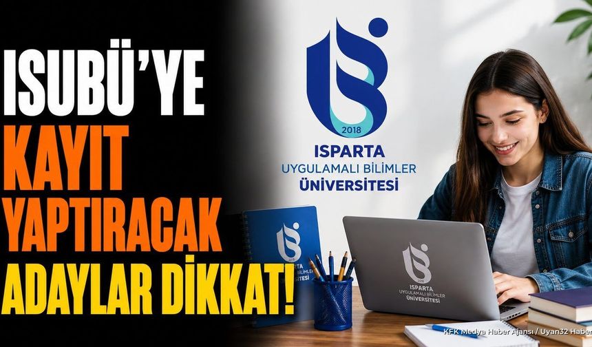 ISUBÜ 2026 YKS Kayıt Duyurusu: E-Devlet ve Şahsen Kayıt Tarihleri