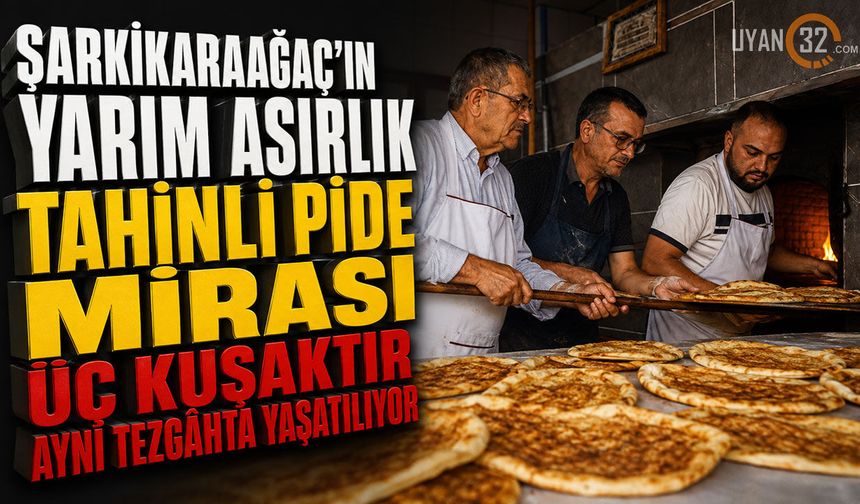 Yarım Asırlık Tahinli Pide Mirası Üç Kuşaktır Yaşatılıyor