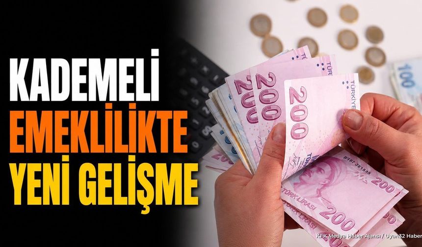 Kademeli Emeklilik Dosyası Bakanlığa Sunuldu: İşte Önerilen Tablo
