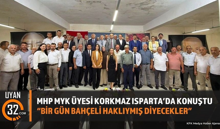 MHP MYK Üyesi Korkmaz Isparta'da Konuştu