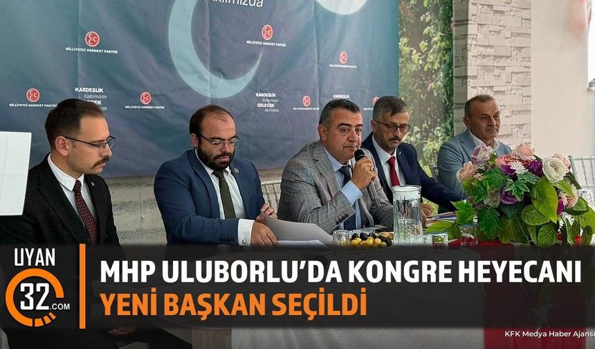 MHP Uluborlu İlçe Başkanlığına Ali İhsan Akar Seçildi