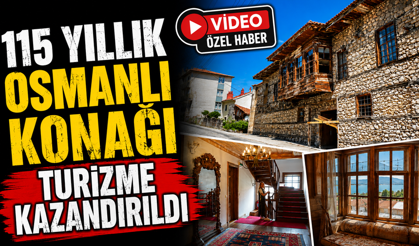 115 Yıllık Osmanlı Konağı Turizme Kazandırıldı, Fransız Turistlerden Tam Not Aldı