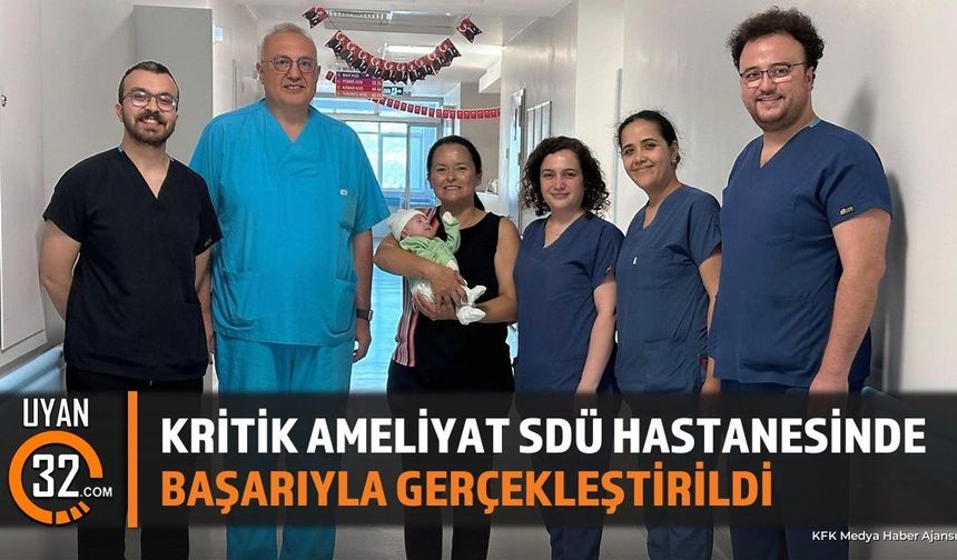 SDÜ Hastanesinde Yaşam Şansı Düşük Bebek Sağlığına Kavuştu