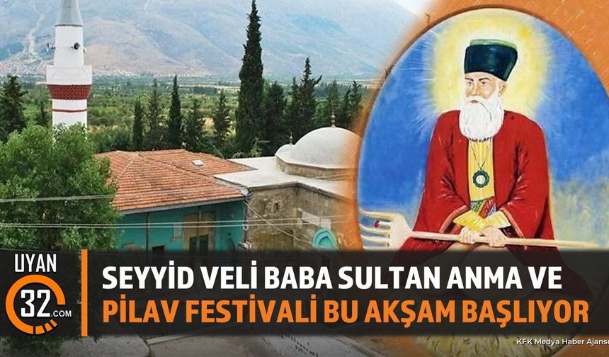 Seyyid Veli Baba Sultan Festivali Coşkuyla Başlıyor