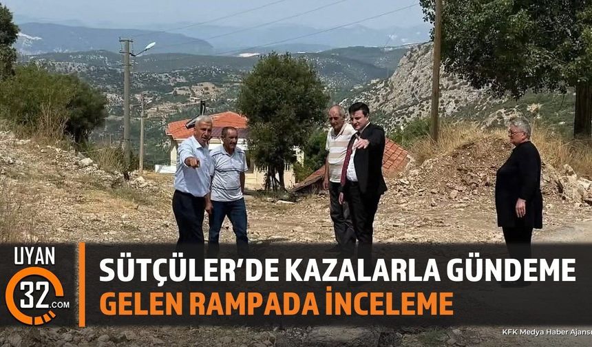 Sütçüler'de Yasırlar Rampası İçin Güvenlik İncelemesi