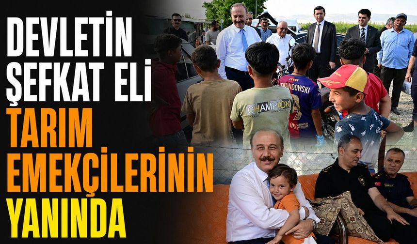 Vali Abdullah Erin Mevsimlik Tarım Emekçileriyle Buluştu