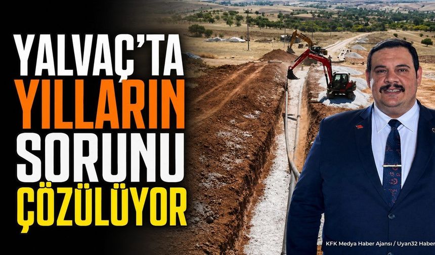 Yalvaç'ta İçme Suyu Ve Altyapı Çalışmaları Başladı