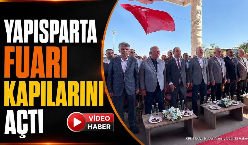 YAPISPARTA Fuarı Kapılarını Açtı: Gökkubbe'de Dev Buluşma