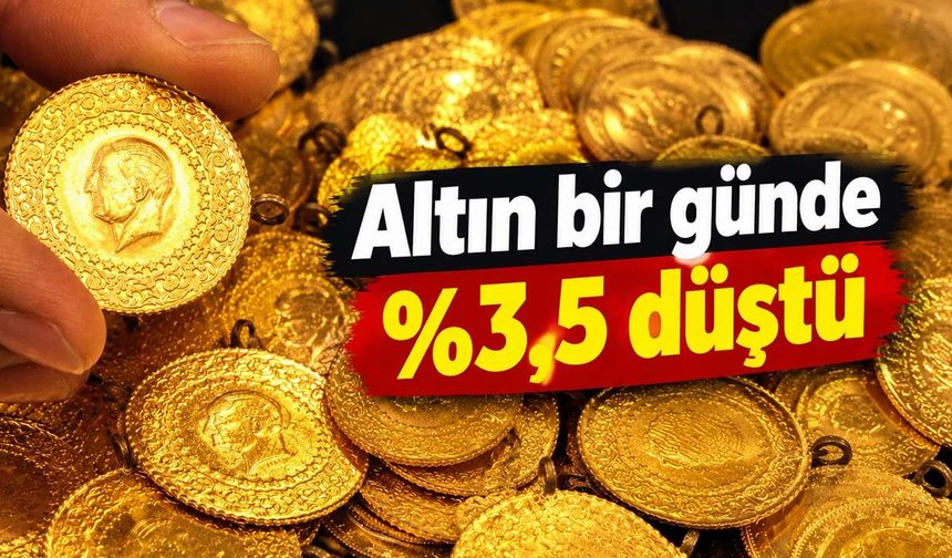 Altın bir günde yüzde 3,5 düştü: Gram altında şimdi herkes bu 2 rakama bakıyor