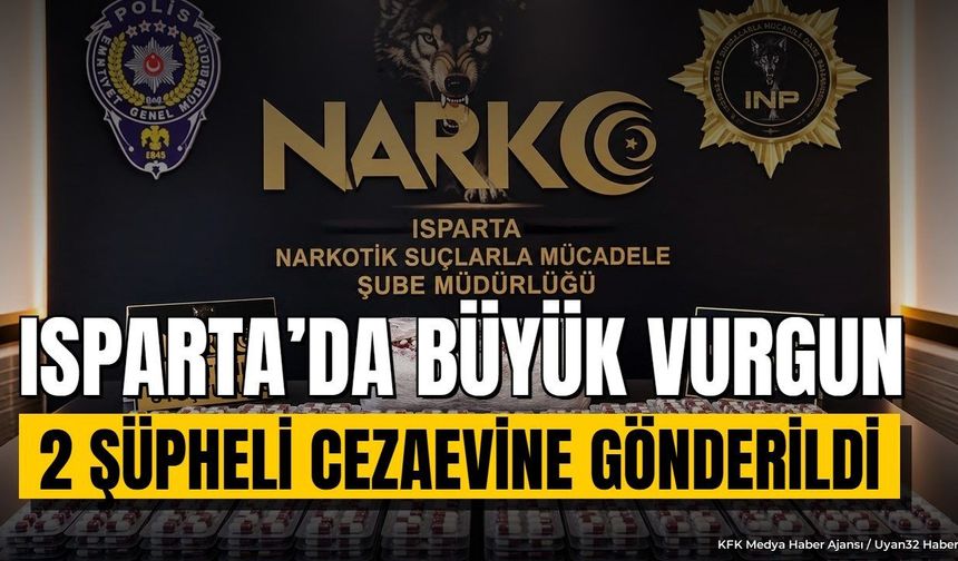 Antalya'dan Getiriliyordu: Isparta'daki Dev Uyuşturucu Operasyonunda Flaş Gelişme!