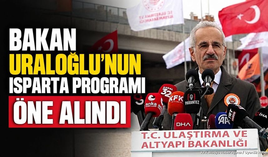 BAKAN URALOĞLU'NUN PROGRAMI DEĞİŞTİ!