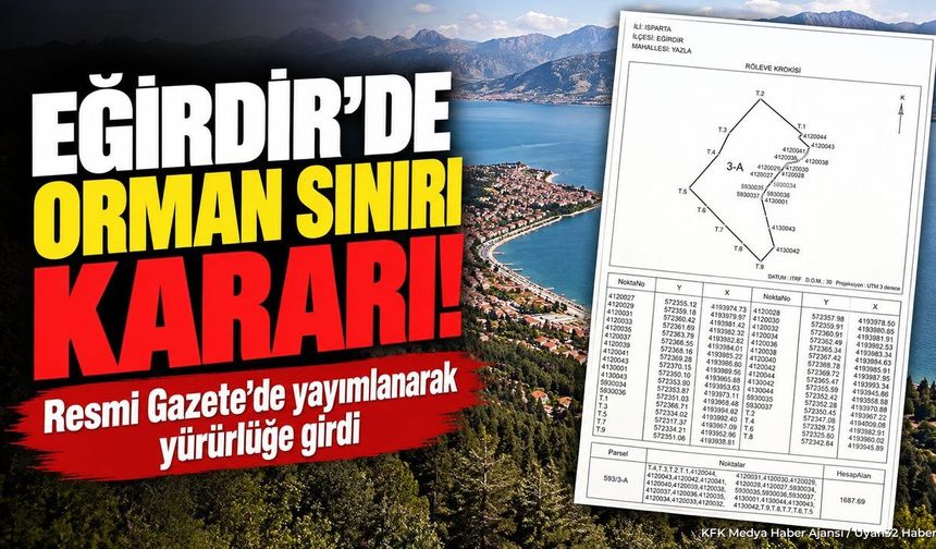EĞİRDİR'DE ORMAN SINIRI KARARI!