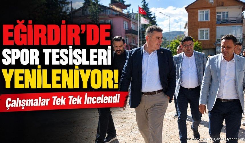 EĞİRDİR'DE SPOR TESİSLERİNE DOKUNUŞ!