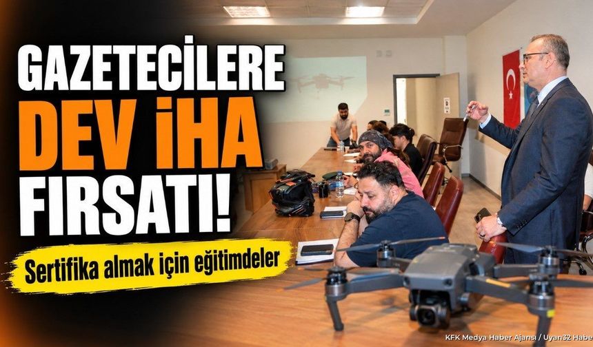 GAZETECİLERE DEV İHA FIRSATI!