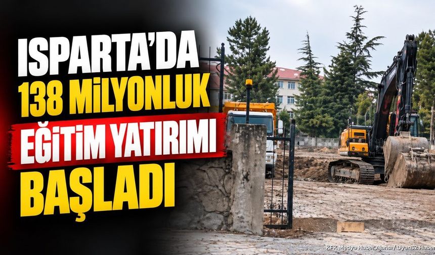 ISPARTA'DA DEV YATIRIM BAŞLADI!