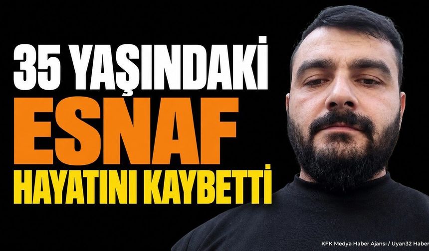 35 YAŞINDAKİ GENÇ ESNAFA VEDA