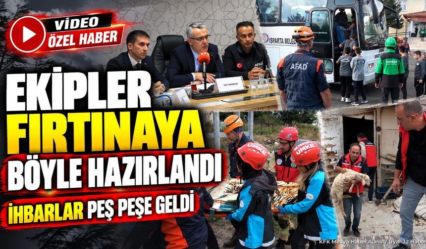 ISPARTA'DA FIRTINA ALARMI: DEV TATBİKAT!