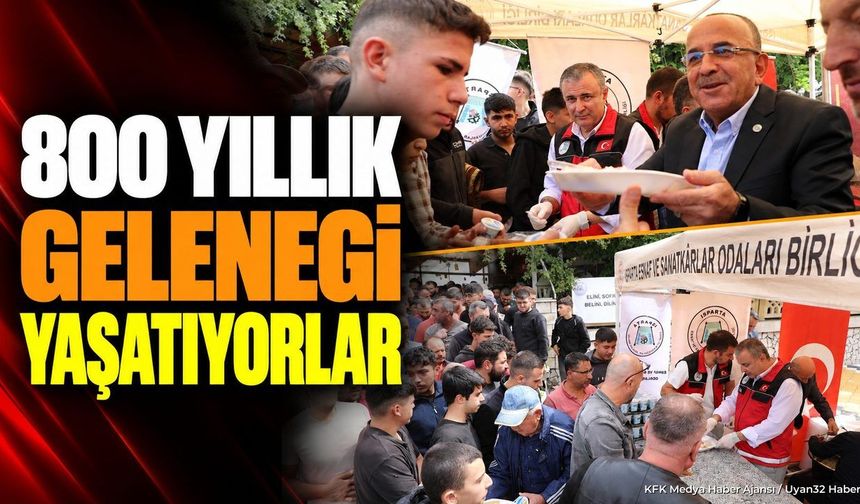800 YILLIK GELENEK ISPARTA'DA YAŞATILDI