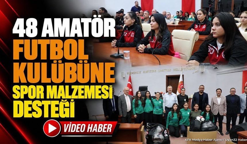 ISPARTA'DA AMATÖR KULÜPLERE DEV DESTEK