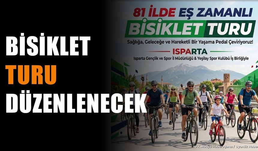 BİSİKLET TUTKUNLARI ISPARTA’DA SAĞLIK İÇİN PEDAL ÇEVİRECEK