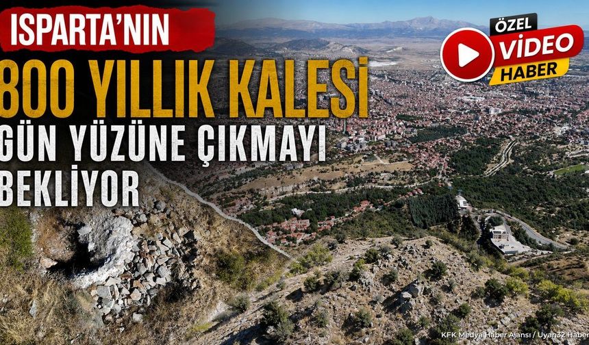 ISPARTA KALESİ'NİN SAKLI TARİHİ