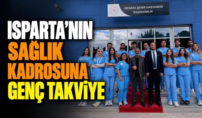 ISPARTA'DA SAĞLIK ORDUSUNA TAZE KAN!