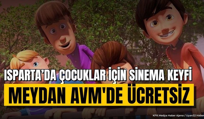 Isparta'da açık hava çocuk sineması: Rafadan Tayfa nerede, saat kaçta?