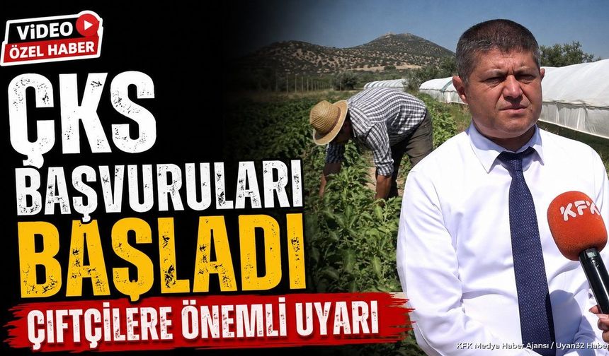 Isparta'da Çiftçiler Dikkate Almalı: 2027 ÇKS Başvurularında Bu Tarihe Dikkat!