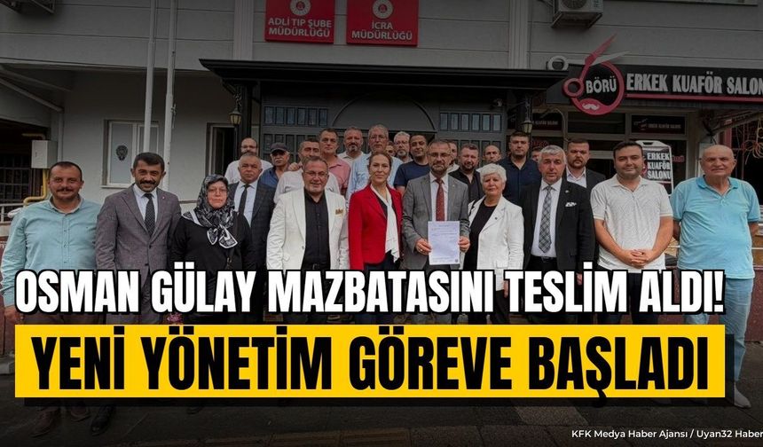 Isparta'da kongre sonrası mazbata heyecanı: Osman Gülay göreve resmen başladı