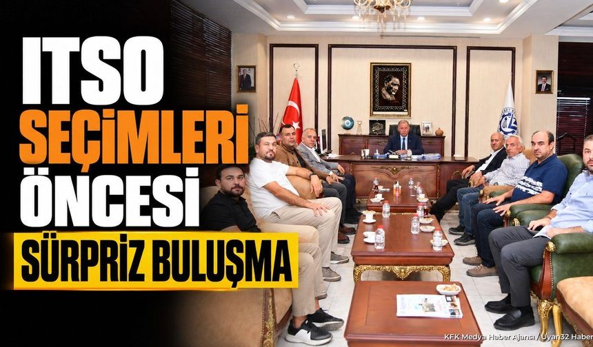ITSO ADAYLARINDAN SÜRPRİZ SEÇİM ZİRVESİ!