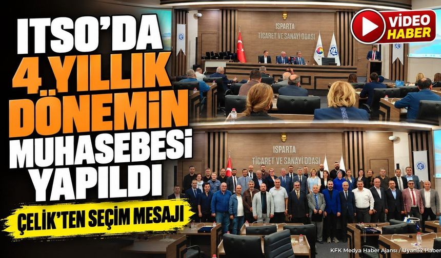 ITSO MECLİSİNDE KRİTİK SEÇİM MESAJI