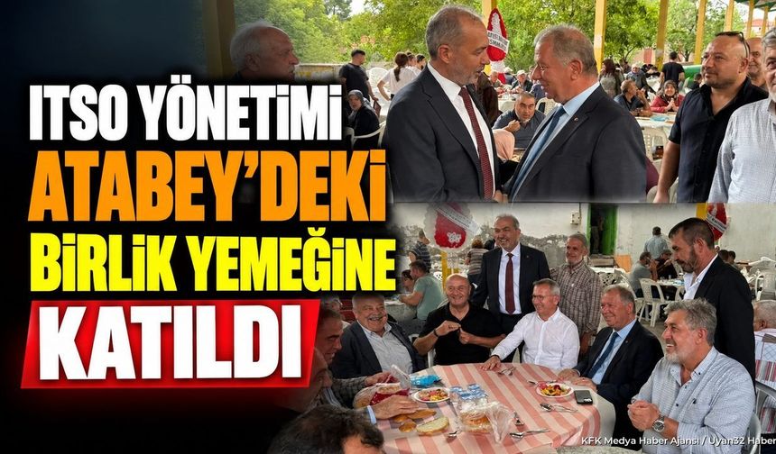 ITSO HEYETİ ATABEY'DE BULUŞTU