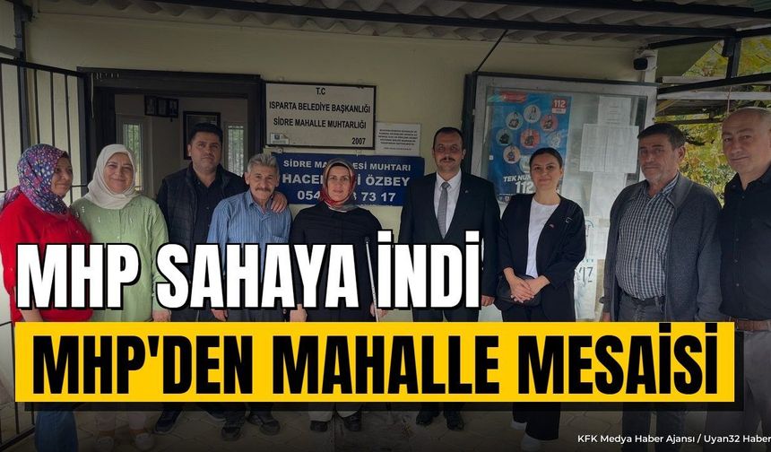 MHP'DEN İKİ MAHALLEDE MESAİ!