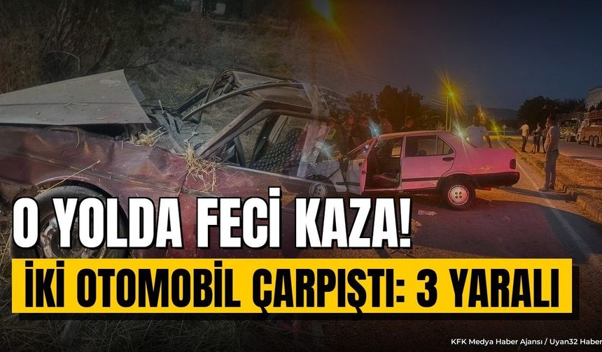 Şarkikaraağaç-Çarıksaraylar Yolunda Şiddetli Çarpışma! Araçlar Savruldu: Yaralılar Var