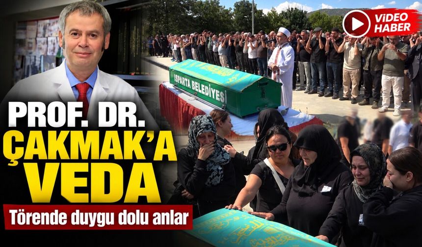PROF. DR. ÇAKMAK'A SON VEDA