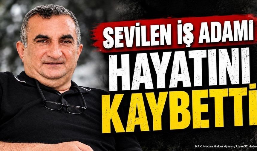 BURDUR'UN SEVİLEN İSMİ VEFAT ETTİ
