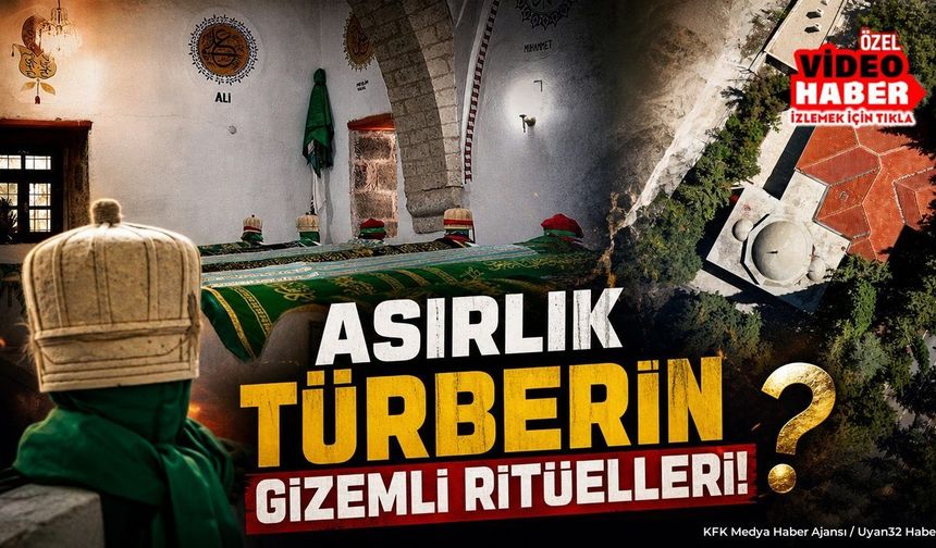 ASIRLIK TÜRBERİN GİZEMLİ RİTÜELLERİ