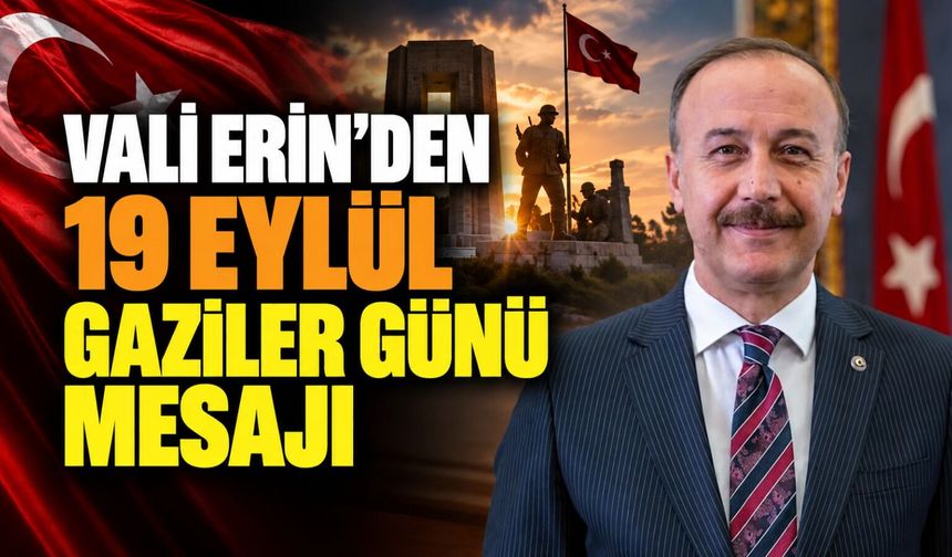 VALİ ERİN'DEN ANLAMLI MESAJ!