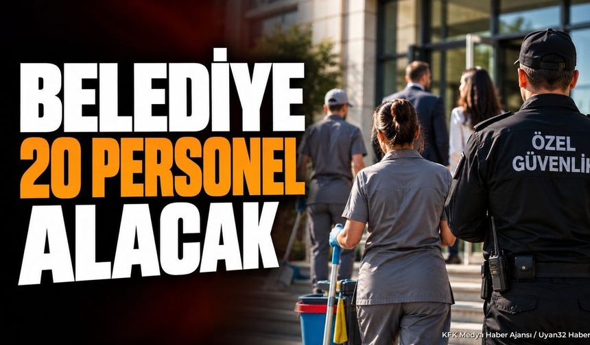 YALVAÇ'TA 20 PERSONEL ALINACAK!