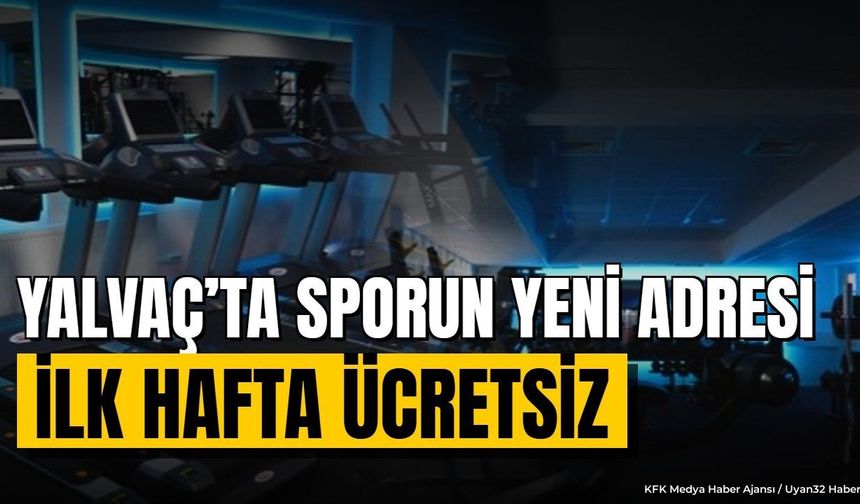 YALVAÇ'TA YENİ SPOR SALONU