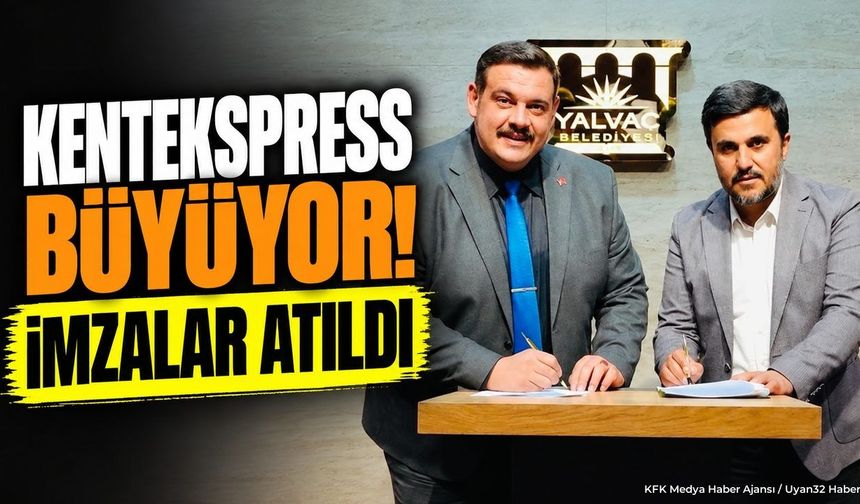 YALVAÇ TOPLU TAŞIMADA O FİRMAYI SEÇTİ