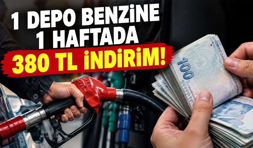 1 Depo Benzine 1 Haftada 380 TL İndirim!