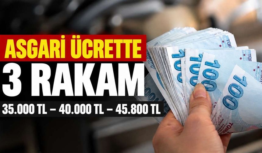 Asgari Ücrette 3 Farklı Rakam Öne Çıkıyor: 35 Bin, 40 Bin ve 45.800 TL
